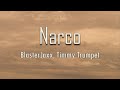 BlasterJaxx, Timmy Trumpet - Narco (Lyrics) | Here