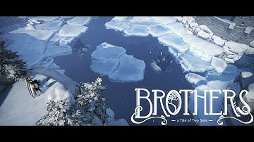 Brothers A Tale of Two Sons Walkthrough | Chapter 6 | The Iceland
