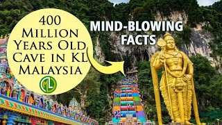 400 Million Years Old Batu Cave in KL Malaysia | Mind-Blowing Facts