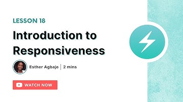 Introduction to Responsiveness - Lesson 18