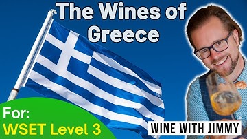 Greek Wines explained for WSET Level 3