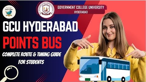 GCUH Bus Routes DECODED! Real-time Tracking & Student Commute Guide 2025/ GC university hyderabad
