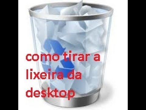 Tutorial - Como Tirar a Lixeira da sua Área de Trabalho (DESKTOP) - YouTube