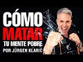 Cmo matar tu mente pobre por jrgen klari