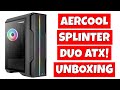 Aerocool Splinter DUO ATX RGB BARGAIN! TECH Chat LIVE &amp; Unboxing