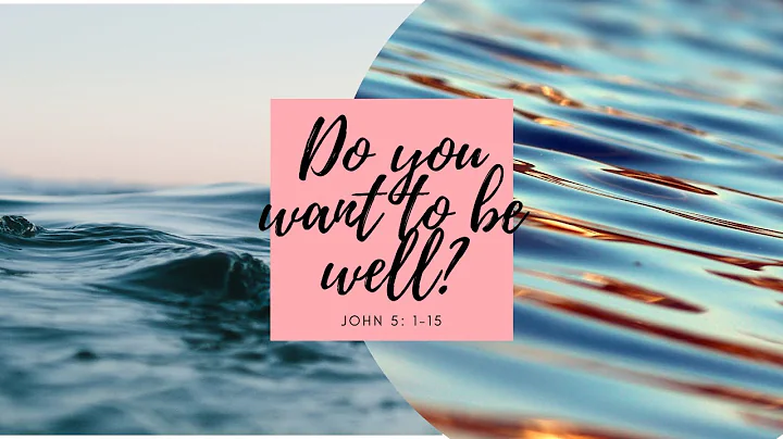 Do You Want to Be Well?
