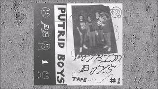 PUTRID BOYS - &quot;Tape #1&quot; (2023, full EP)