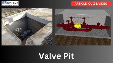 Mastering Valve Pits in Oil & Gas Projects | Quiz & Expert Insights