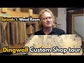 01: Custom Shop Series: Dingwall wood room