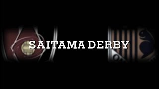 Don't miss the heated Saitama Derby!