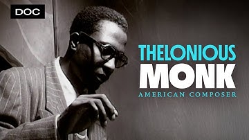 Thelonious Monk: American Composer (Documentary) | Qwest TV
