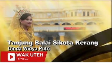 Dinda Widya Putri - Tanjung Balai Sikota Kerang (Official Music Video with Lyric WAK UTEH)