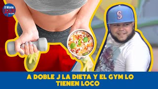 A DOBLE J LA DIETA Y EL GYM LO TIENEN LOCO