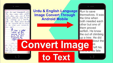 Convert Image into text in Mobile | convert Urdu, English text pictures into editable text