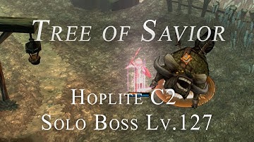 Tree of Savior: Hoplite C2 Solo Boss Tetraox (Lv.127)
