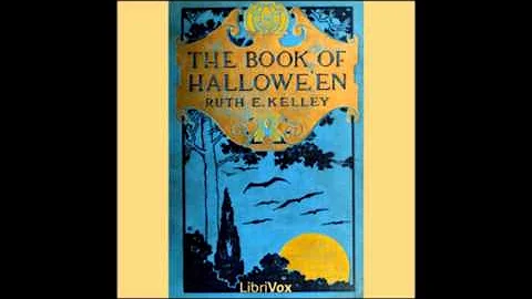 The Book of Hallowe'en by Ruth Edna Kelley (FULL A...
