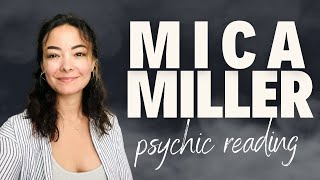 877: MICA MILLER --- Energy Map of Life & Passing --- Part 3