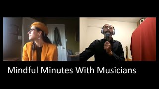 Mindful Minutes With Musicians Ep9 With James Knott