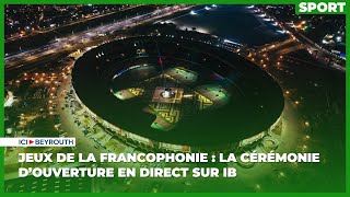 Jeux de la Francophonie: Revivez la diffusion en direct de la cérémonie d'ouverture sur IB (Partie2)