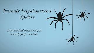 Friendly Neighbourhood Spiders Marvel MCU Podfic [irondad & Spiderson] (fanfic reading)