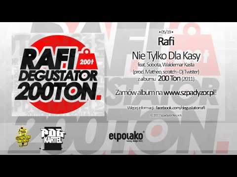 05. Rafi - Nie Tylko Dla Kasy feat. Sobota, Waldemar Kasta, Dj Twister (prod. Matheo)