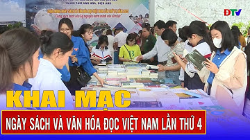 Khai mạc Ngày Sách và Văn hóa đọc Việt Nam lần thứ 4 | Điện Biên TV