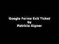 Google Forms Exit Ticket 3 Examples