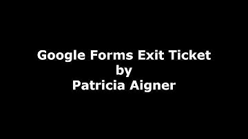 Google Forms Exit Ticket 3 Examples