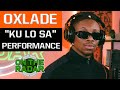 Oxlade ku lo sa live performance  on the radar radio