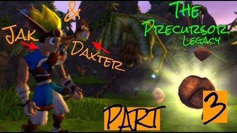 Jak & Daxter: The Precursor Legacy - PART 3
