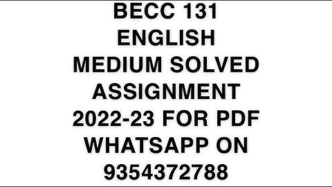 BECC 131 ENGLISH MEDIUM SOLVED ASSIGNMENT 2022-23 FOR PDF WHATSAPP ON 9354372788