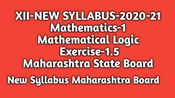 New Syllabus |Std 12th |Maths-1|Mathematical Logic|Excercise 1.5|Maharashtra State Board