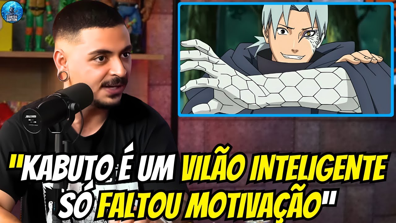 o Kabuto poderia ser um Vilão Melhor?