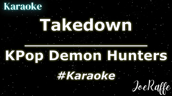 KPop Demon Hunters - Takedown (Karaoke)