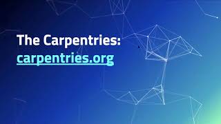 Teaching Computational Skills With The Carpentries