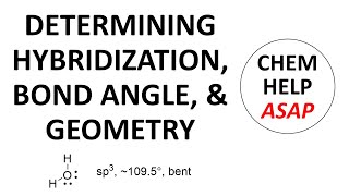 determining hybridization, bond angle, and geometry