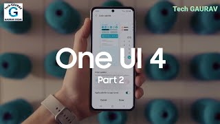 One UI 4: Official Introduction Film - Part 2 | Samsung | Tech GAURAV