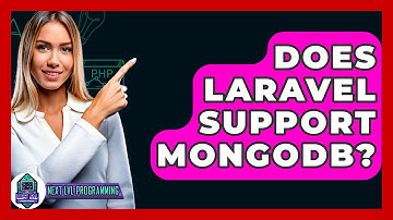 Does Laravel Support MongoDB? - Next LVL Programming