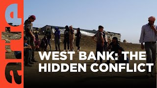 Occupied West Bank: The Hidden Conflict | ARTE.tv Documentary