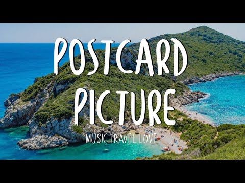 Postcard Picture - Music, Travel, Love (Lyrics)