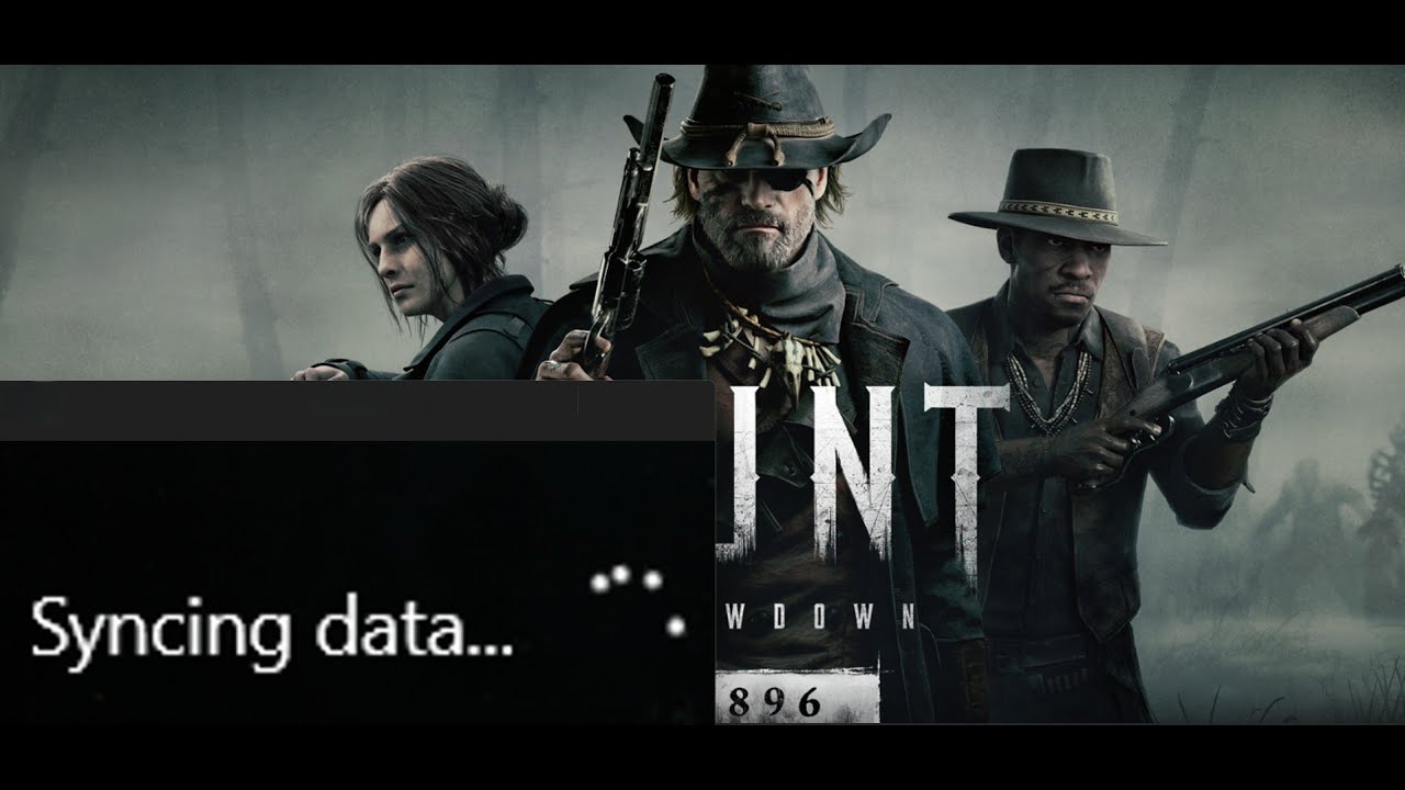 Fix Hunt Showdown 1896 Stuck On Syncing Data Screen On PC (Game Pass ...