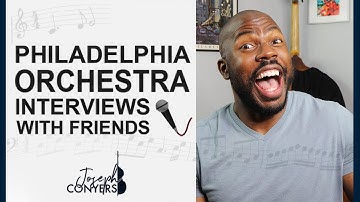 Philadelphia Orchestra Interviews with Friends  | Joseph Conyers, Double Bass