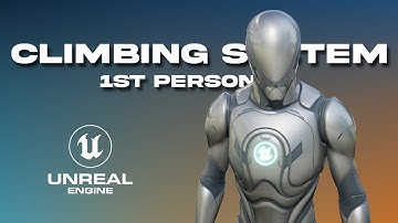 [UE5] How to create a climbing system for First Person (Tutorial)