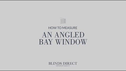 How to Measure Angled Bay Windows for Blinds | Blinds Direct Ireland