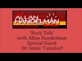 Rock talk with allan handelman show with special guest dr jamie turndorf