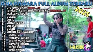 icha kiswara ojo gendakan full album