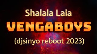 Vengaboys  - Shalala lala (djsinyo reboot 2023)