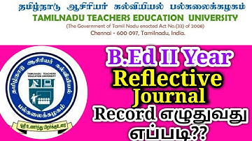 TNTEU B.ED II YEAR RECORD II HOW TO WRITE REFLECTIVE JOURNAL RECORD II HOW TO WRITE B.ED RECORDS