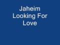 Jaheim - Looking For Love