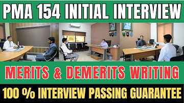 PMA 154  Long Course Interview Preparation| Merits & Demerits Initial Interview | Repeated  Essay